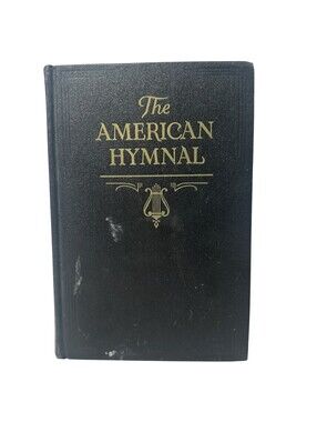 The American Hymnal HC 1933 Compiled by Robert H. Coleman